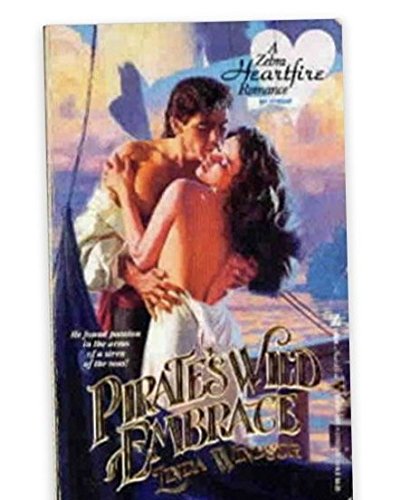 9780821729076: Pirate's Wild Embrace (A Zebra Heartfire Romance)