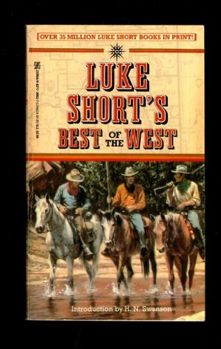 Beispielbild fr Luke Short's Best of the West zum Verkauf von BooksRun