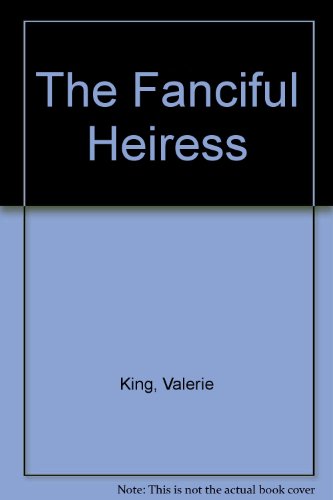 The Fanciful Heiress (9780821730522) by King, Valerie