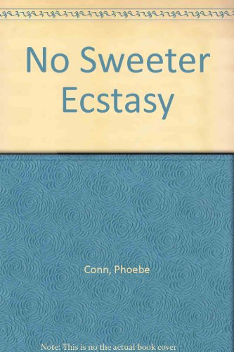 Imagen de archivo de No Sweeter Ecstasy a la venta por Better World Books