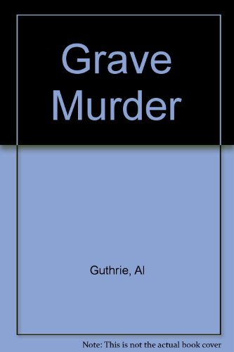 Grave Murder