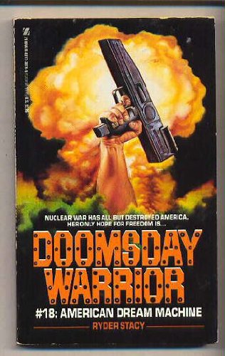 Doomsday Warrior#18: American Dream Machine