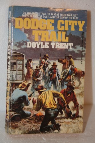 Beispielbild fr Dodge City Trail zum Verkauf von Ergodebooks