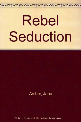 Stock image for Rebel Seduction for sale by ThriftBooks-Atlanta