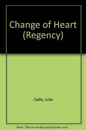 Change of Heart (Regency) (9780821732786) by Julie Caille