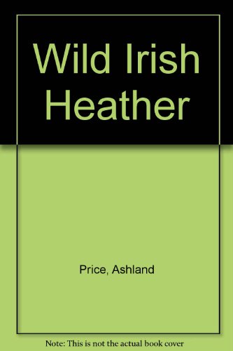 Beispielbild fr Wild Irish Heather zum Verkauf von Better World Books