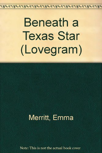 Imagen de archivo de Beneath a Texas Star (Lovegram S.) a la venta por Goldstone Books