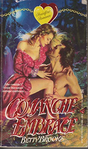 Stock image for Comanche Embrace for sale by Once Upon A Time Books