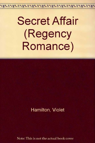 A Secret Affair (Zebra Regency Romance) (9780821734544) by Hamilton, Violet