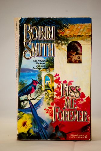 Imagen de archivo de Kiss Me Forever a la venta por ThriftBooks-Dallas