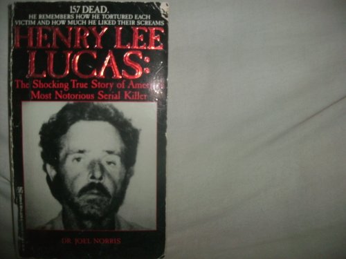 9780821735640: Henry Lee Lucas: The Shocking True Story of America's Most Notorious Serial Killer/Book and Audio Cassette