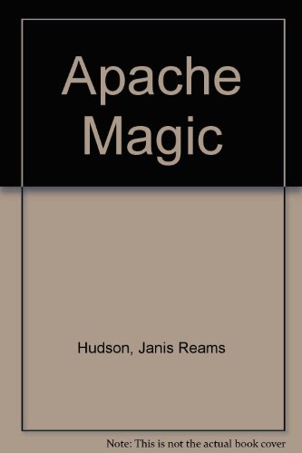 Imagen de archivo de Apache Magic a la venta por ThriftBooks-Atlanta