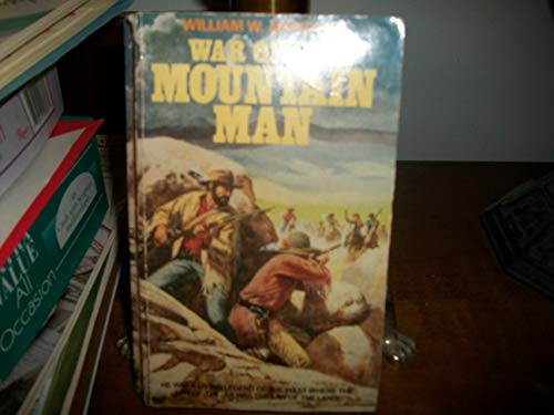 Beispielbild fr War of the Mountain Man zum Verkauf von Better World Books