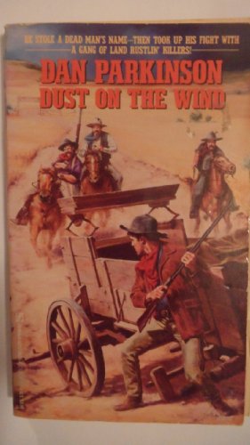 Stock image for Dust on the Wind for sale by Reliant Bookstore