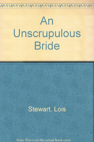 An Unscrupulous Bride (9780821736388) by Stewart, Lois