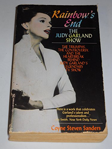 Imagen de archivo de Rainbow's End: The Judy Garland Show a la venta por Books of the Smoky Mountains