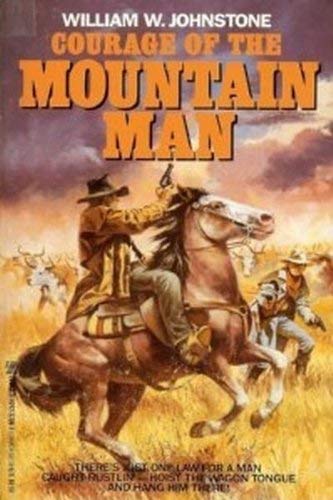 Beispielbild fr Courage of the Mountain Man zum Verkauf von BooksRun