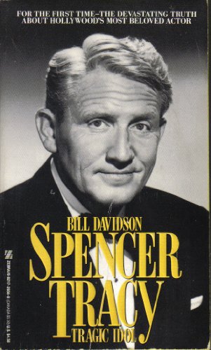 Spencer Tracy: Tragic Idol (9780821737385) by Davidson, Bill