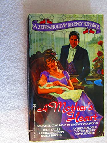 9780821737569: A Mother's Heart (A Zebra Holiday Regency Romance)