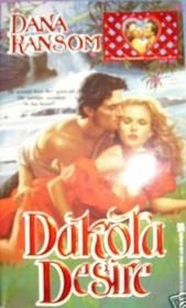 Stock image for Dakota Desire for sale by Better World Books