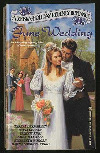 A June Wedding : The Reluctant Bride; A Match for Marigold; June Masquerade; The Wedding of the S...