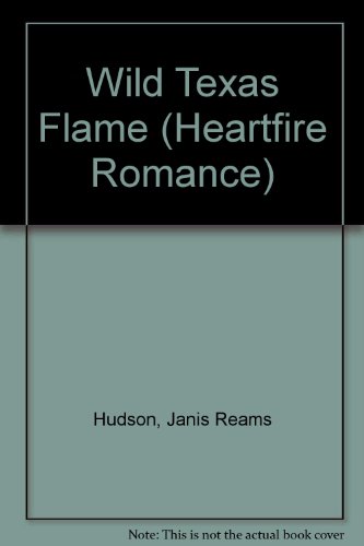 9780821737873: Wild Texas Flame (Heartfire Romance)