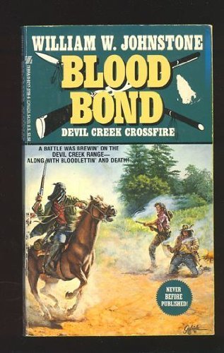 Stock image for DEVIL CREEK CROSSFIRE. (Book #5 / Five in the Blood Bond series) for sale by Comic World