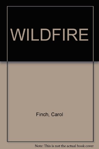 WILDFIRE (9780821738740) by Carol Finch