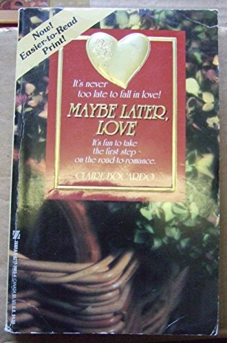 Stock image for Maybe Later, Love/Easier-To-Read Print for sale by R Bookmark