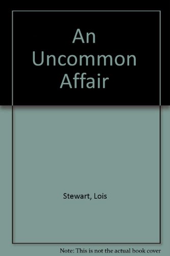 Beispielbild fr An Uncommon Affair zum Verkauf von Better World Books Ltd