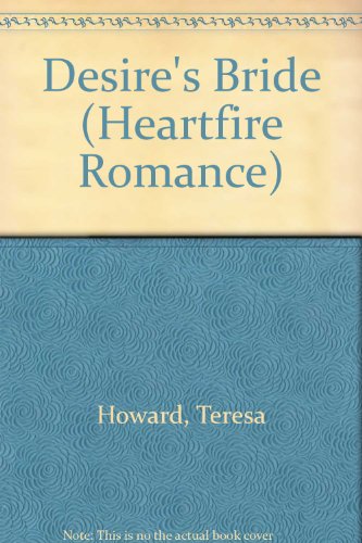 Beispielbild fr Desire's Bride (Heartfire Romance) zum Verkauf von Antiquariat Armebooks
