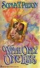 With Only One Kiss (9780821739877) by Pelton, Sonya T.