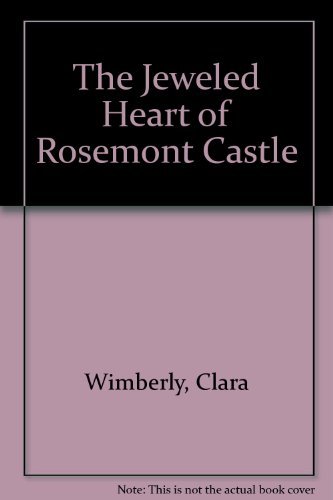 9780821740002: The Jeweled Heart of Rosemont Castle