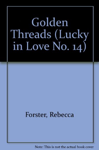 9780821740125: Golden Threads (Lucky in Love)