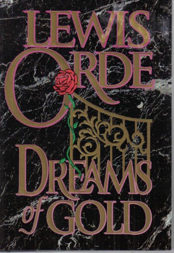 Beispielbild fr Dreams of Gold: A Novel (Zebra books) zum Verkauf von Wonder Book