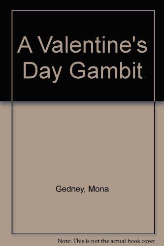 A Valentine's Day Gambit (9780821740491) by Gedney, Mona