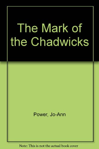 Beispielbild fr The Mark of the Chadwicks zum Verkauf von Better World Books