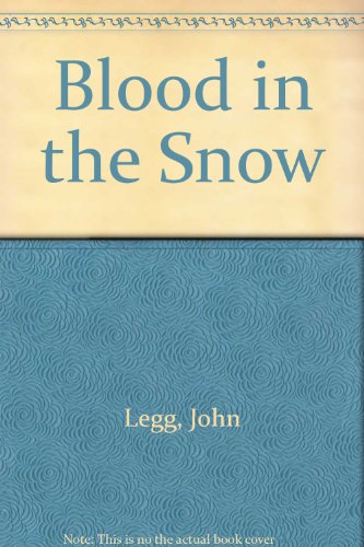 Beispielbild fr Blood in the Snow zum Verkauf von Better World Books