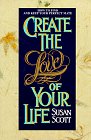 Create the Love of Your Life (Zebra Books)