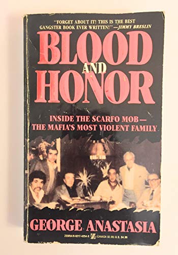 Stock image for Blood and Honor/Inside the Scarfo Mob--The Mafia's Most Violent Family for sale by HPB-Emerald