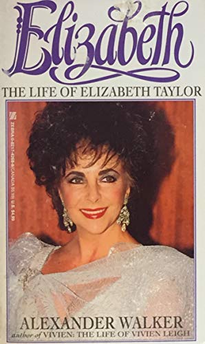 Beispielbild fr Elizabeth : The Life of Elizabeth Taylor zum Verkauf von Better World Books