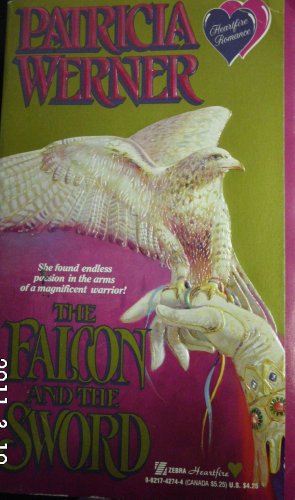 9780821742747: The Falcon and the Sword (Heart Fire Historical Romance S.)