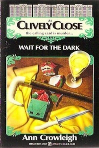 Clively Close: Wait for the Dark (9780821742983) by Crowleigh, Ann