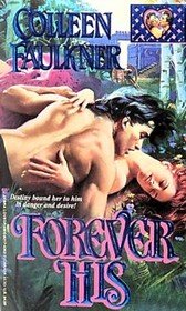 9780821743621: Forever His (Lovegram Historical Romance S.)