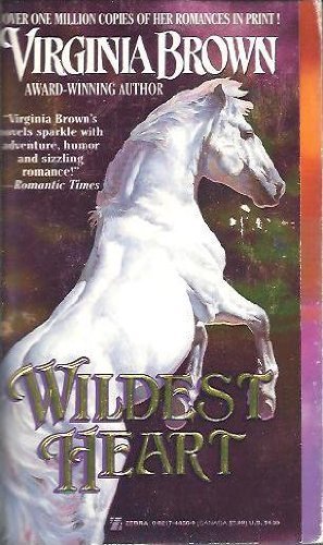 Stock image for Wildest Heart (Zebra Historical Romance) for sale by SecondSale