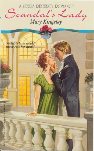 Scandal's Lady (Zebra Regency Romance) (9780821744727) by Kingsley, Mary