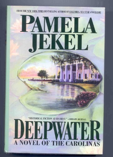 Beispielbild fr Deepwater : A Novel of the Carolinas zum Verkauf von Better World Books