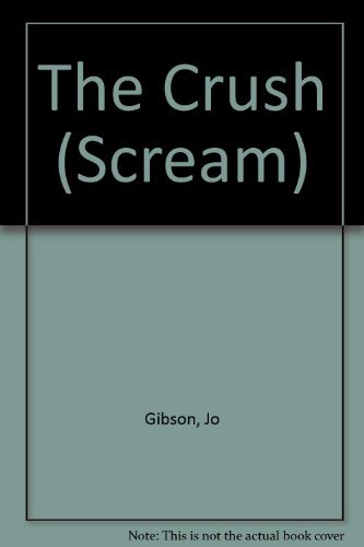 Stock image for The Crush (SCREAM) for sale by Zoom Books Company