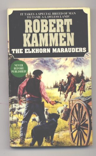 Beispielbild fr The Elkhorn Marauders zum Verkauf von Half Price Books Inc.