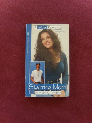 Imagen de archivo de Starring Mom (A Voice Romance) a la venta por Robinson Street Books, IOBA